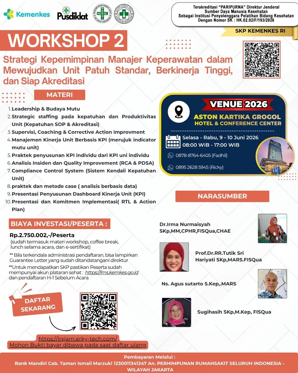 WORKSHOP 2: Strategi Kepemimpinan Manajer Keperawatan dalam Mewujudkan Unit Patuh Standar, Berkinerja Tinggi, dan Siap Akreditasi