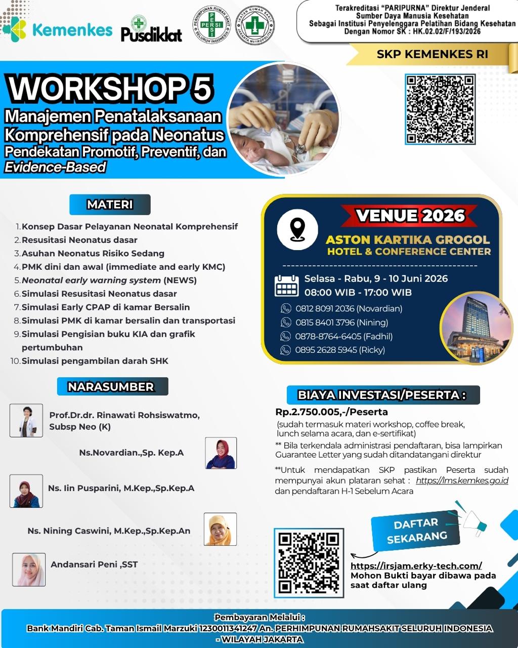 WORKSHOP 5 : Manajemen Penatalaksanaan Komprehensif pada Neonatus Pendekatan Promotif, Preventif, dan Evidence-Based