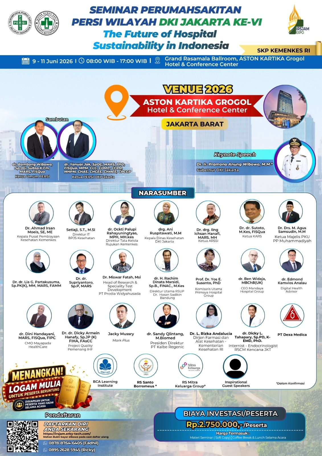 SEMINAR PERUMAHSAKITAN PERSI WILAYAH DKI JAKARTA KE-VI : The Future of Hospital Sustainability in Indonesia